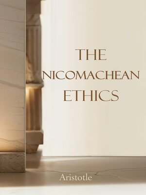 cover image of The Nicomachean Ethics